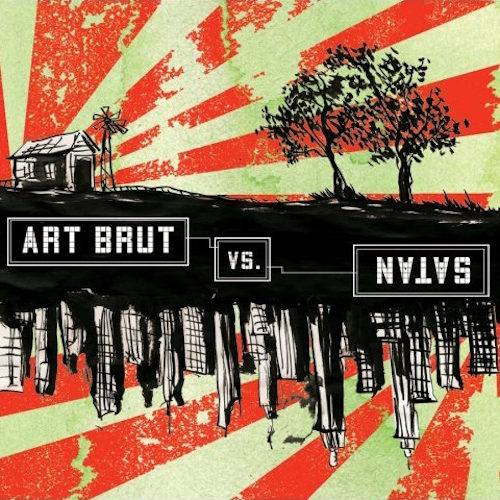 ART BRUT - ART BRUT VS. SATANART BRUT - ART BRUT VS. SATAN.jpg